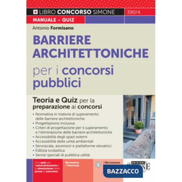 Barriere architettoniche per i concorsi pubblici. Teoria e Quiz per la preparazione ai concorsi