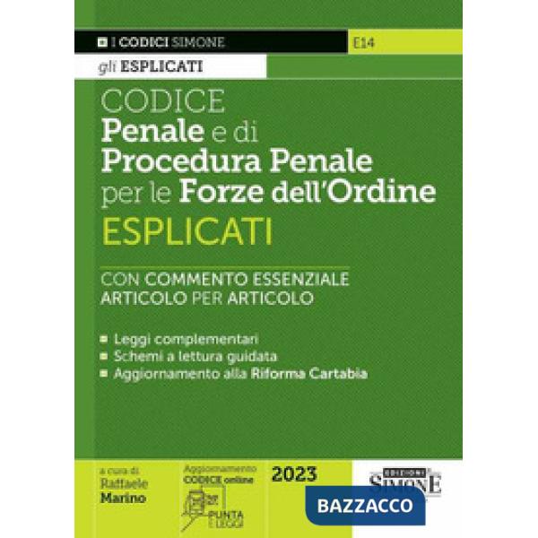 Codice penale e di procedura penale esplicati per le Forze dell'ordine