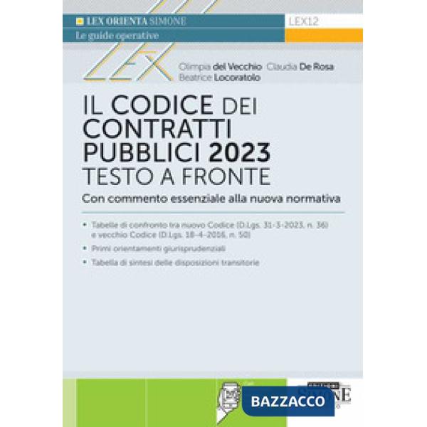Il codice dei contratti pubblici 2023. Testo a fronte con commento essenziale alla nuova normativa