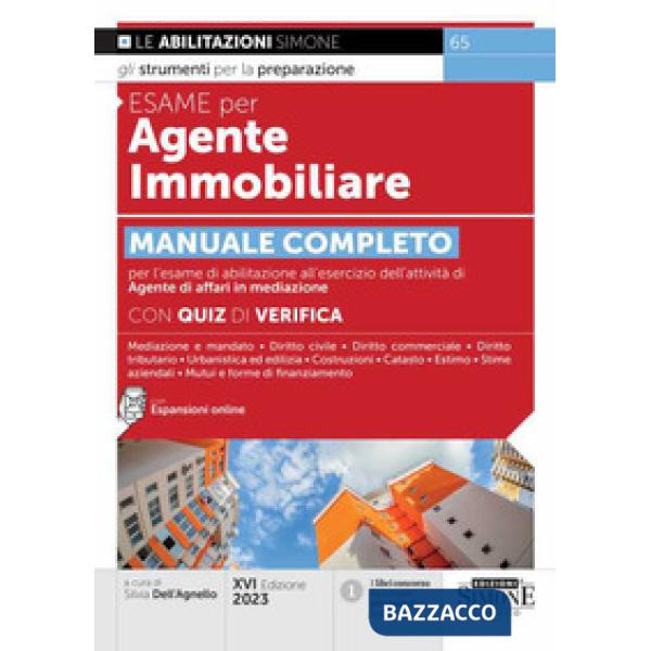 Esame per agente immobiliare. Manuale completo per l'esame di abilitazione all'esercizio dell'attività di Agente di affari in me
