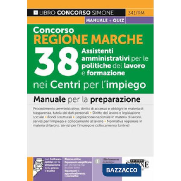 Concorso Regione Marche. 38 Assistenti amministrativi per le politiche del lavoro e formazione nei Centri per l'impiego. Manuale
