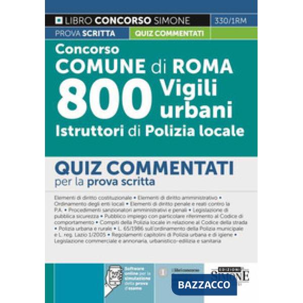 Concorso Comune di Roma. 800 vigili urbani istruttori di polizia locale. Quiz commentati