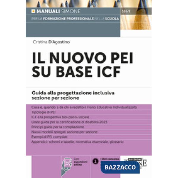 Il nuovo PEI su base ICF. Guida alla progettazione inclusiva sezione per sezione