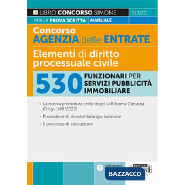 Concorso agenzia delle entrate. Elementi di diritto processuale civile. 530 funzionari per servizi pubblicità immobiliare