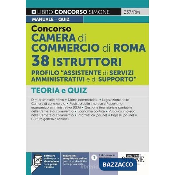 Concorso camera di commercio di Roma. 38 istruttori profilo assistente di servizi amministrativi e di supporto. Teoria e quiz
