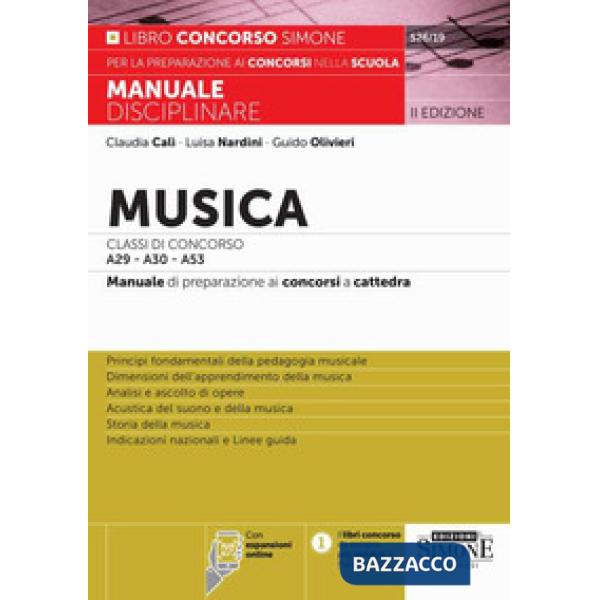 Musica. Classi di concorso A29-A30 (ex A031-A032) -A53. Manuale disciplinare completo per le prove scritte, orali e pratiche dei