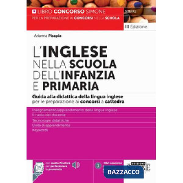 Inglese nella scuola dell'infanzia e primaria. Guida alla didattica della lingua inglese per la preparazione alle prove scritte 