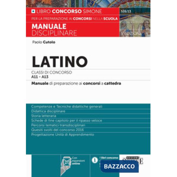 Latino Classi di concorso A11-A13. Manuale di preparazione ai concorsi a cattedra