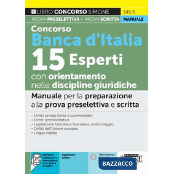 Concorso Banca d'Italia 15 esperti con orientamento nelle discipline giuridiche. Manuale per la preparazione alla prova preselet
