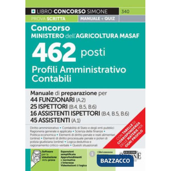 Concorso Ministero dell'agricoltura MASAF 462 posti profili amministrativo contabili. Manuale di preparazione per 44 funzionari 