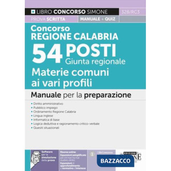 Concorso Regione Calabria. 54 posti Giunta regionale. Manuale per la preparazione prova scritta + quiz
