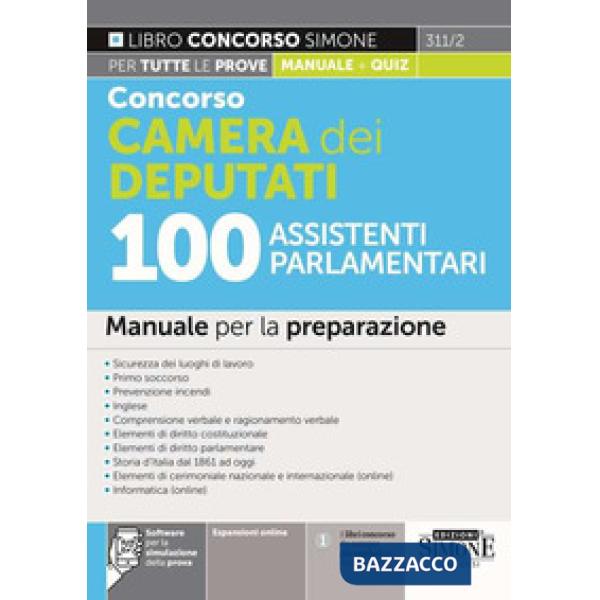 Concorso Camera dei deputati 100 assistenti parlamentari. Manuale per la preparazione