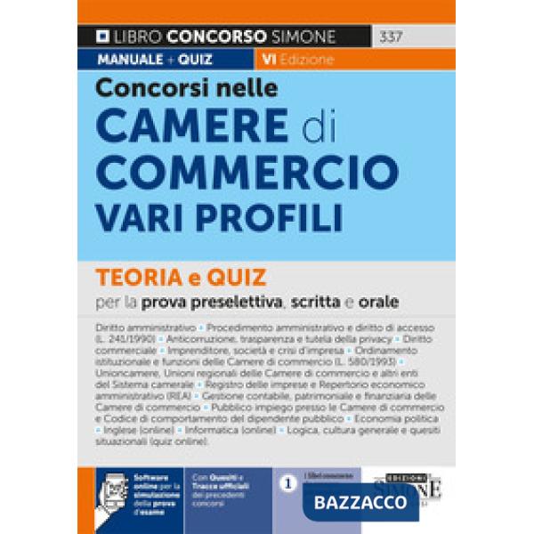 Concorsi nelle Camere di Commercio. Teoria e quiz per la prova preselettiva, scritta e orale
