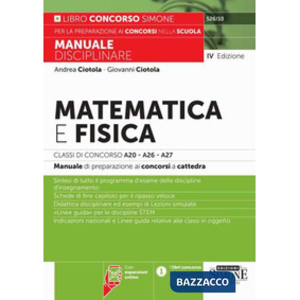 Matematica e fisica.Classi di concorso A20-A26- A27 - Con espansioni online. Manuale disciplinare di preparazione ai concorsi a 