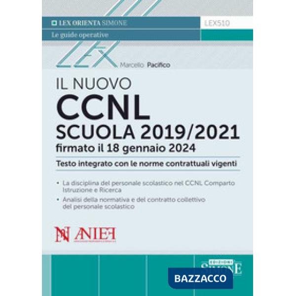 Il nuovo CCNL Scuola 2019/2021 firmato il 18 gennaio 2024. Testo integrato con le norme contrattuali vigenti