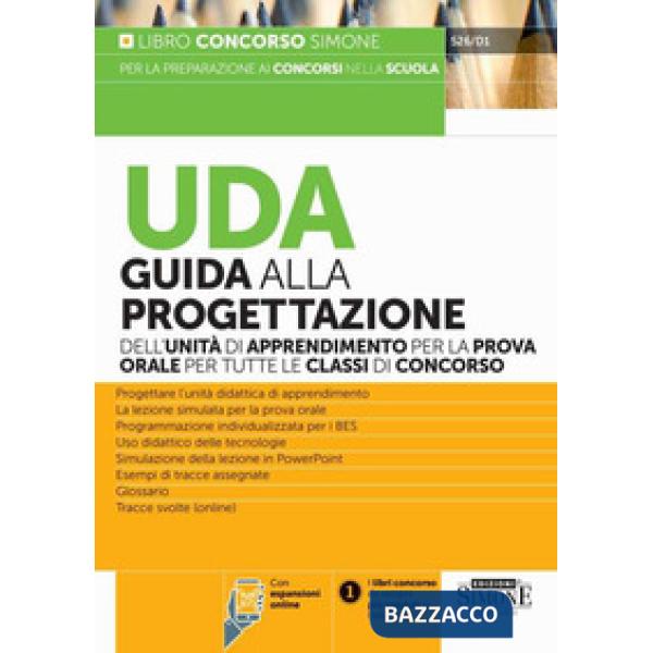UDA. Guida alla progettazione dell'unità di apprendimento per la prova orale per tutte le classi di concorso