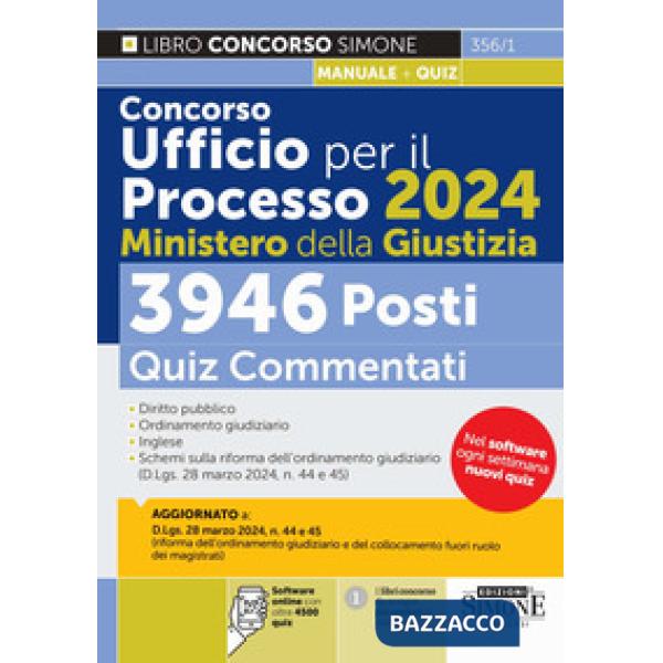 Concorso Ufficio per il Processo 2024 Ministero della Giustizia. 3946 posti. Quiz commentati