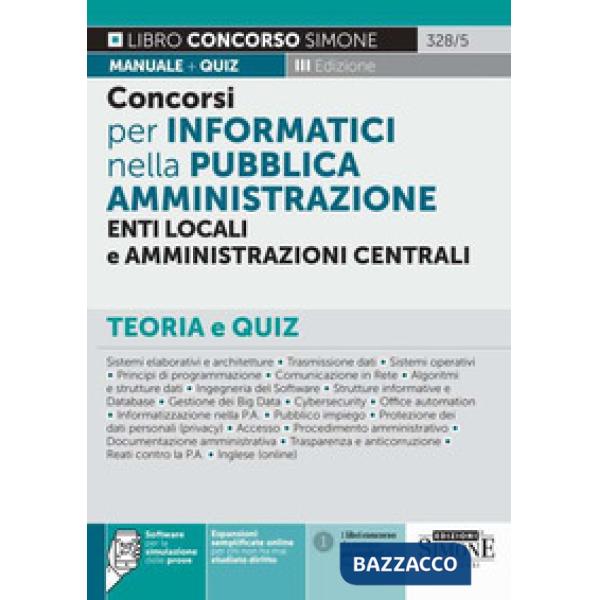 Concorsi per Informatici nella Pubblica Amministrazione, Enti locali e Amministrazioni centrali. Teoria e quiz