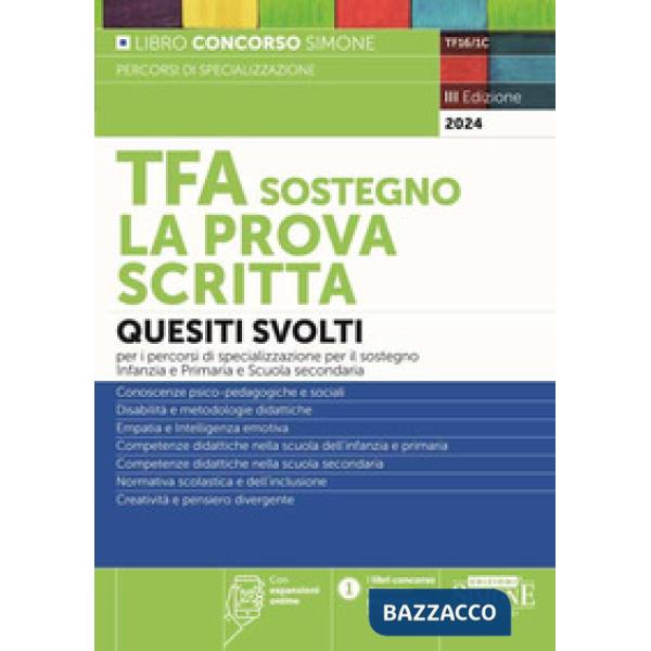 TFA sostegno. La prova scritta. Quesiti svolti per la prova scritta dei percorsi di specializzazione per il sostegno Infanzia e 