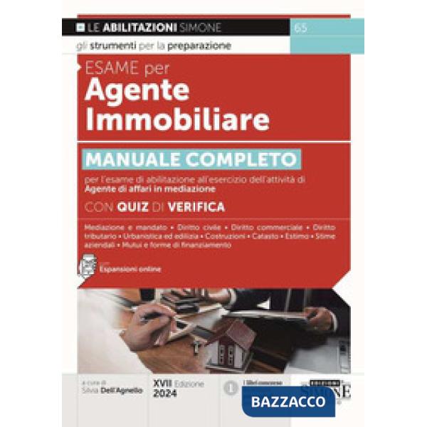 Esame per agente immobiliare. Manuale completo per l'esame di abilitazione all'esercizio dell'attività di Agente di affari in me