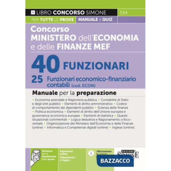 Concorso Ministero dell'economia e delle finanze MEF. 40 funzionari, 25 funzionari economico-finanziario contabili (cod. ECON). 