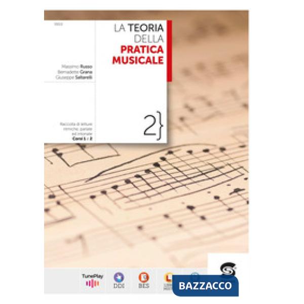 LA TEORIA DELLA PRATICA MUSICALE 2 - LETTURE RITIMICHE