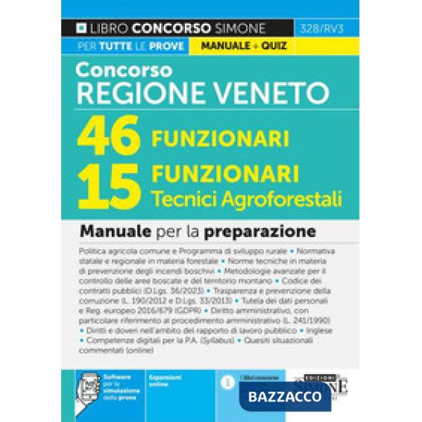 Concorso regione Veneto. 46 funzionari, 15 funzionari tecnici agroforestali. Manuale per la preparazione