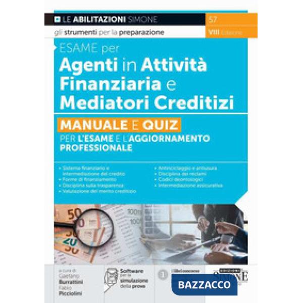 Esame per agenti in attività finanziaria e mediatori creditizi. Manuale e quiz per l'esame e l'aggiornamento professionale