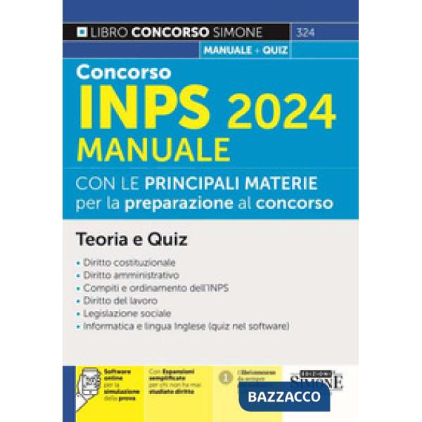 Concorso INPS 2024. Manuale con le principali materie per la preparazione al concorso. Teoria e quiz