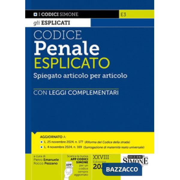 Codice penale esplicato. Spiegato articolo per articolo con Leggi complementari