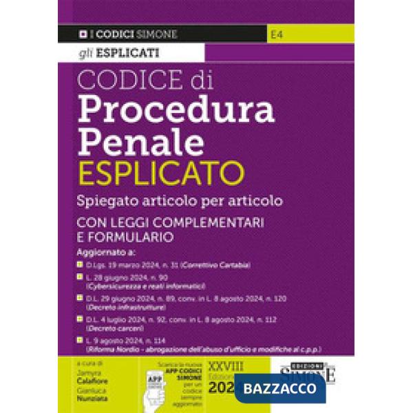 Codice di procedura penale esplicato. Spiegato articolo per articolo. Con leggi complementari e formulario. Aggiornato a: D.Lgs.