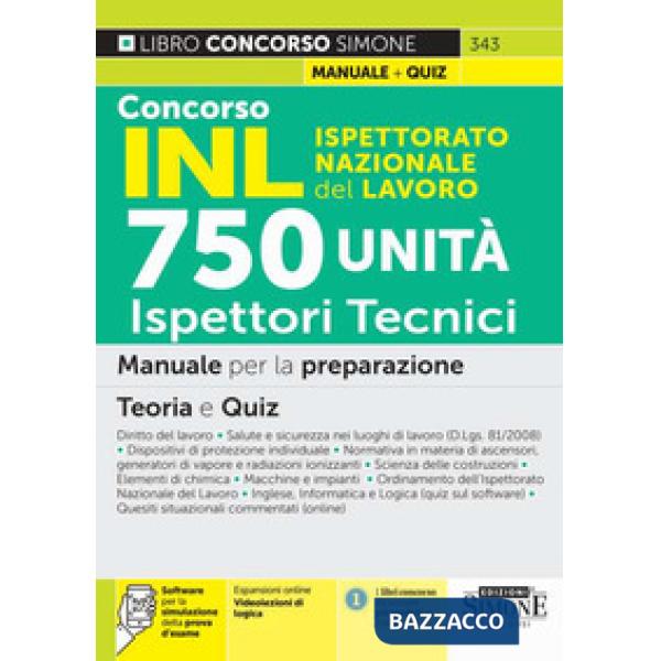 Concorso INL Ispettorato Nazionale Lavoro. 750 ispettori tecnici. Manuale per la preparazione. Teoria e quiz