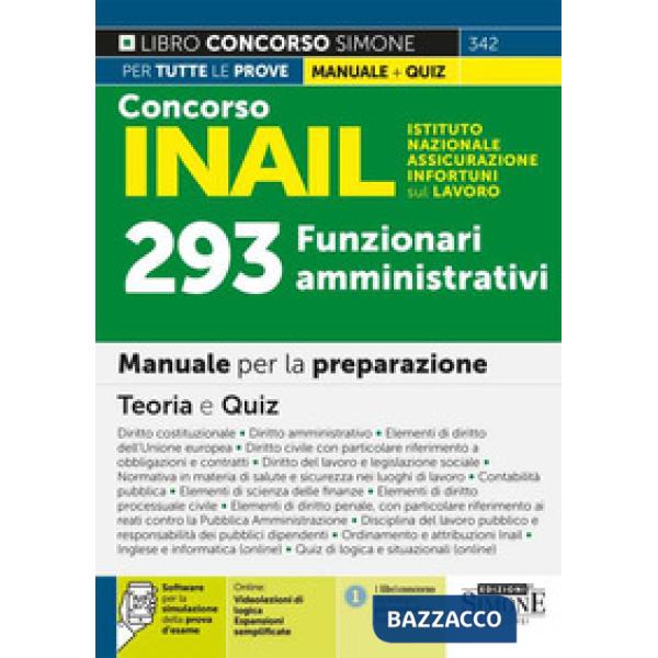 Concorso INAIL Istituto Nazionale Assicurazione Infortuni sul Lavoro. 293 funzionari amministrativi. Manuale per la preparazione