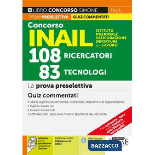 Concorso INAIL Istituto Nazionale Assicurazione Infortuni sul Lavoro. 108 ricercatori, 83 tecnologi. La prova preselettiva. Quiz