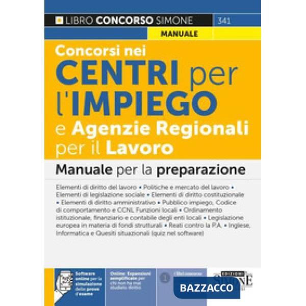 Concorsi nei Centri per l'impiego e Agenzie Regionali per il Lavoro. Manuale per la preparazione