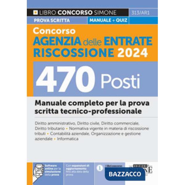 Concorso Agenzia delle Entrate Riscossione 2024. 470 posti. Manuale completo per la prova scritta tecnico-professionale