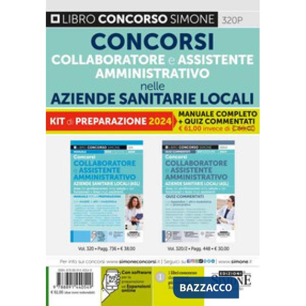 Concorsi Collaboratore e Assistente Amministrativo nelle Aziende Sanitarie. Kit di preparazione 2024. Manuale completo + quiz co