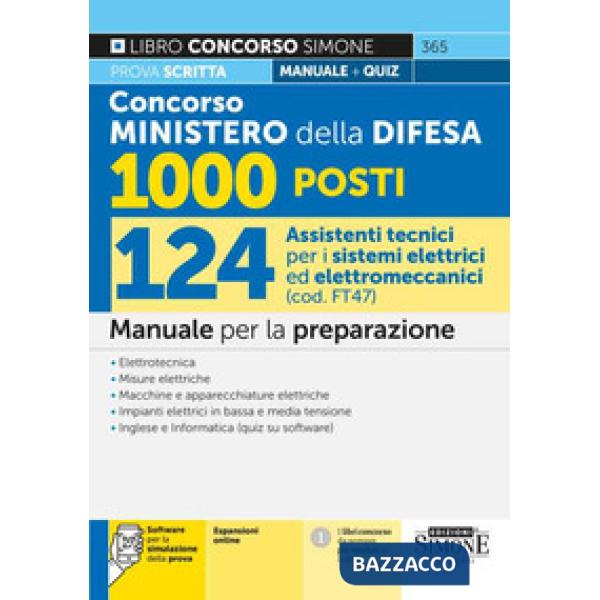 Concorso Ministero della Difesa 1000 posti. 124 assistenti tecnici per i sistemi elettrici ed elettromeccanici (cod. FT 47). Man