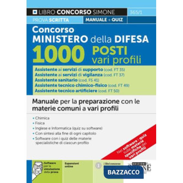 Concorso Ministero della Difesa 1000 Posti vari profili. Manuale per la preparazione con le materie comuni a vari profili