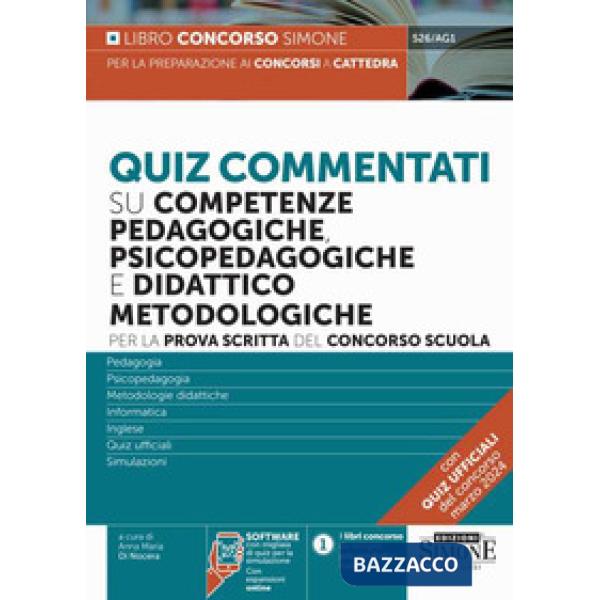 Quiz commentati su competenze pedagogiche, psicopedagogiche e didattico metodologiche. Per la prova scritta del concorso scuola
