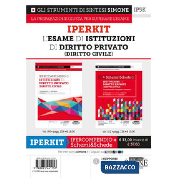 L'esame di istituzioni di diritto privato (diritto civile). Iperkit: Ipercompendio di istituzioni di diritto privato (diritto ci