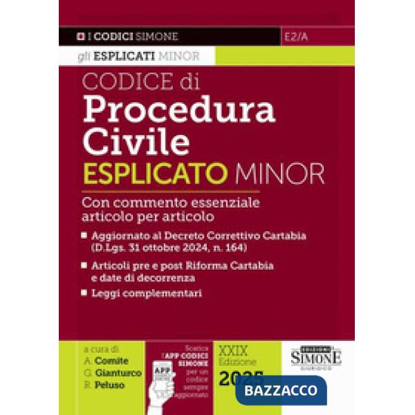 Codice di procedura civile esplicato. Ediz. minor. Con commento essenziale articolo per articolo. Aggiornato al Decreto Corretti