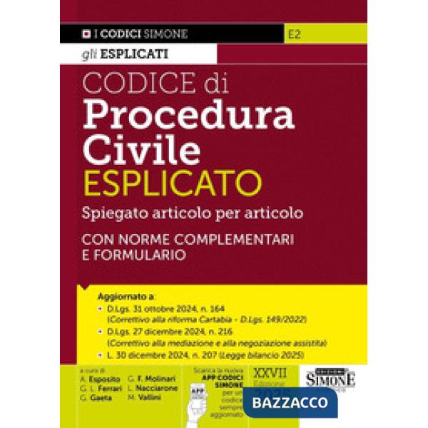 Codice di procedura civile esplicato. Spiegato articolo per articolo. Con norme complementari e formulario. Aggiornato alla Rifo
