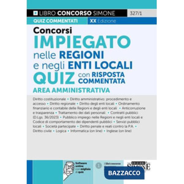 Concorsi impiegato nelle Regioni e negli Enti Locali. Quiz con risposta commentata. Area Amministrativa