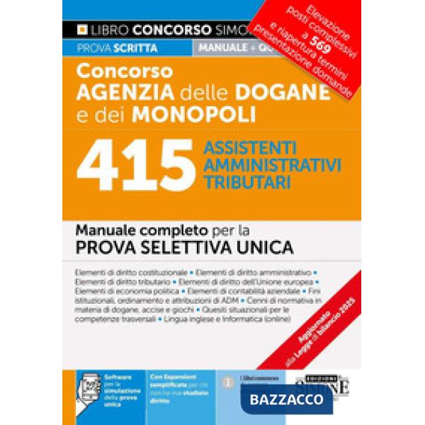Concorso Agenzia Dogane e Monopoli. 415 assistenti amministrativi tributari. Manuale completo per la prova selettiva unica