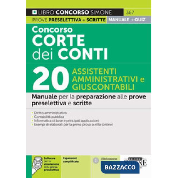 Concorso Corte dei Conti 2025. 20 assistenti amministrativi e giuscontabili. Manuale per la preparazione alle prove preselettiva