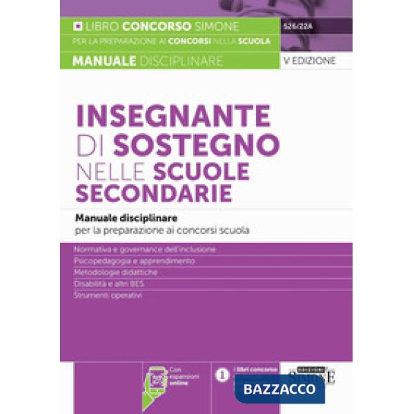 Insegnante di sostegno nelle scuole secondarie. Manuale disciplinare per la preparazione ai concorsi scuola