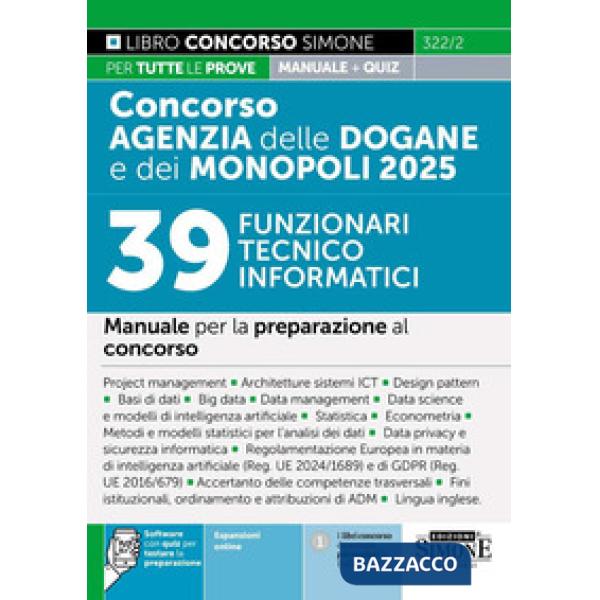 Concorso Agenzia delle Dogane e dei Monopoli 2025. 39 funzionari tecnico informatici. Manuale per la preparazione al concorso