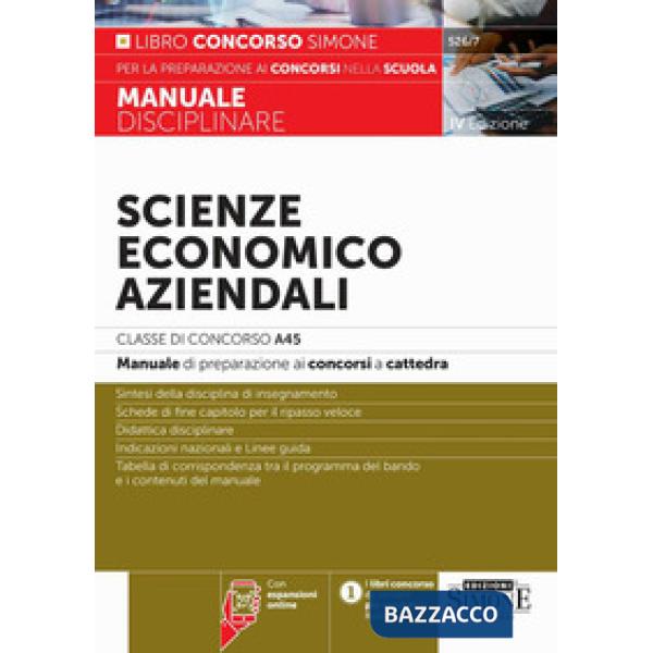 Scienze economico aziendali. Classe di Concorso A45. Manuale di preparazione ai concorsi a cattedra