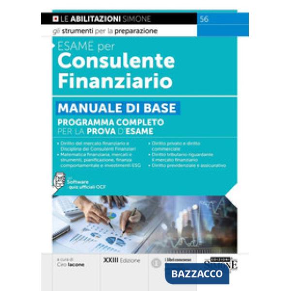 Esame per consulente finanziario. Manuale di base. Programma completo per la prova d'esame